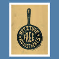 Hand lettered design inside a frying pan with the saying "free attitude adjustments." by western artist CJ Hughes