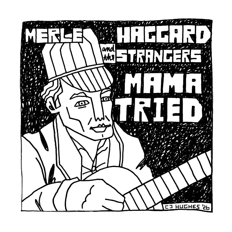 Merle Haggard Art - Merle Haggard Print - Mama Tried